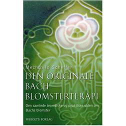 Den originale Bach blomsterterapi (Inbunden, 2008)