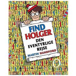 Find Holger - den eventyrlige rejse (Inbunden, 2016)