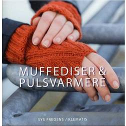 Muffediser & pulsvarmere (Häftad, 2013)