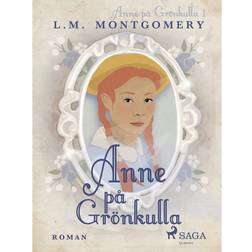 Anne på Grönkulla (E-bok, 2017)
