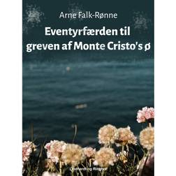 Eventyrfærden til greven af Monte Cristo s ø (E-bok, 2017)