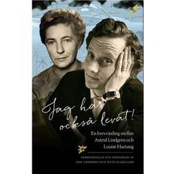 Jag har också levat!: en brevväxling mellan Astrid Lindgren och Louise Hartung (Inbunden, 2016)