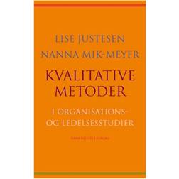 Kvalitative metoder i organisations- og ledelsesstudier (Häftad, 2010)