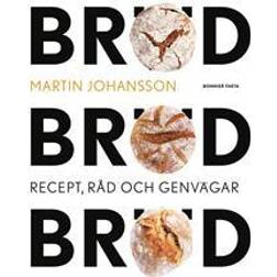 Bröd, bröd, bröd: recept, råd och genvägar (E-bok)