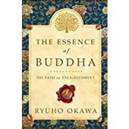 The Essence of Buddha: The Path to Enlightenment (Häftad, 2016)