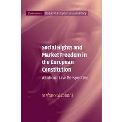 Social Rights and Market Freedom in the European Constitution (Häftad)