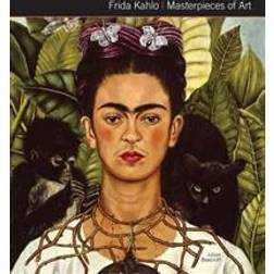 Frida Kahlo Masterpieces of Art (Inbunden)