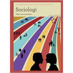 Sociologi: Viden, teori og metode (Häftad, 2017)