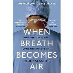 When Breath Becomes Air (Häftad, 2017)