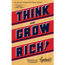 Think and Grow Rich: The Original, an Official Publication of the Napoleon Hill Foundation (Häftad, 2016)