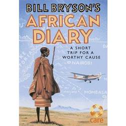 Bill Bryson's African Diary (Inbunden, 2016)