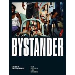 Bystander: A History of Street Photography (Inbunden, 2017)