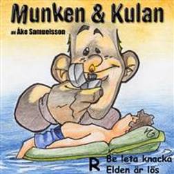 Munken & Kulan R, Be leta knacka ; Elden är lös (Ljudbok, CD, 2004)