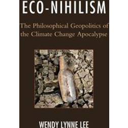 Eco-Nihilism (Inbunden, 2017)