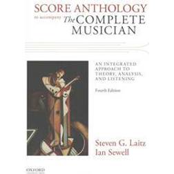 Score Anthology to Accompany The Complete Musician (Spiral, 2016)