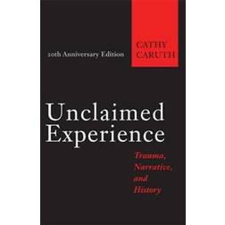 Unclaimed Experience (Häftad, 2016)