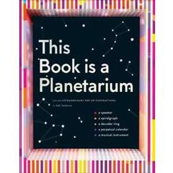 This Book Is a Planetarium: And Other Extraordinary Pop-Up Contraptions (Inbunden, 2017)