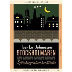 Stockholmaren: Självbiografisk berättelse (E-bok, 2015)