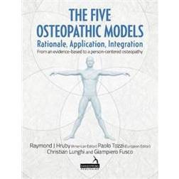 The Five Osteopathic Models (Häftad, 2017)