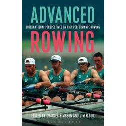 Advanced Rowing: International Perspectives on High Performance Rowing (Häftad, 2017)