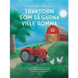 Traktorn som så gärna ville somna: en annorlunda godnattsaga (E-bok)