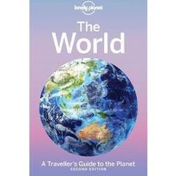 Lonely Planet the World: A Traveller's Guide to the Planet (Inbunden, 2017)