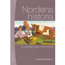 Nordens historia: en europeisk region under 1200 år (Inbunden, 2017)