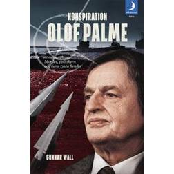 Konspiration Olof Palme: mordet, politikern och hans tysta fiender (Häftad)