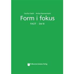 Form i fokus B Facit (Häftad)
