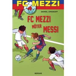 FC Mezzi möter Messi (Inbunden, 2015)