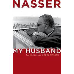 Nasser: My Husband (Inbunden)