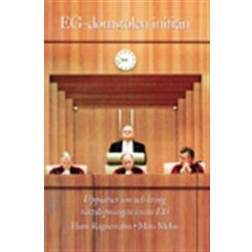 EG-domstolen inifrån ? Uppsatser om och kring rättskipningen inom EU (Inbunden)