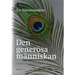 Den generösa människan: en naturhistoria om att göra sig omak för att få e (Inbunden, 2003)