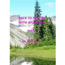 Back to Nature with Ayurveda - part one (E-bok, 2015)