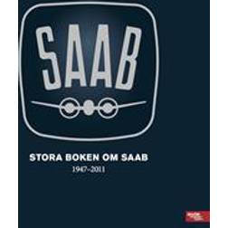 Stora boken om SAAB 1947-2011 (Inbunden, 2017)