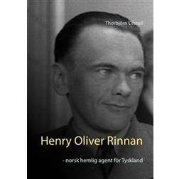 Henry Oliver Rinnan: norsk hemlig agent för Tyskland (Inbunden, 2016)