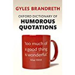 Oxford Dictionary of Humorous Quotations (Häftad, 2015)