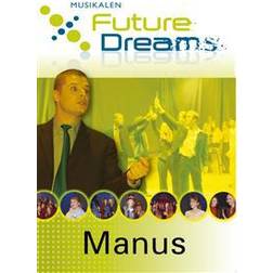 Future Dreams: manus (Häftad, 2008)