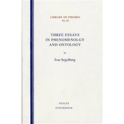 Three Essays in Phenomenology and Ontology (Häftad, 1999)