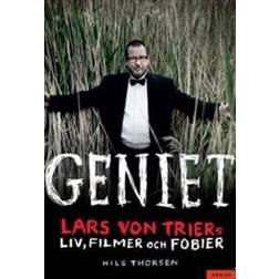 Geniet: Lars von Triers liv, filmer och fobier (Inbunden, 2013)