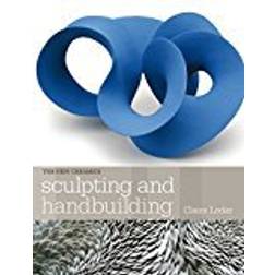 Sculpting and Handbuilding (New Ceramics)