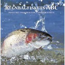 Regnbågfiskets ABC: put och take-fiske med fluga, spinn och mete (Inbunden, 2008)