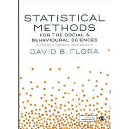 Statistical Methods for the Social and Behavioural Sciences: A Model-Based Approach (Häftad, 2018)