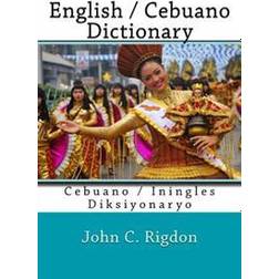 English / Cebuano Dictionary: Cebuano / Iningles Diksiyonaryo (Häftad, 2017)