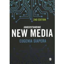 Understanding New Media (Häftad, 2017)