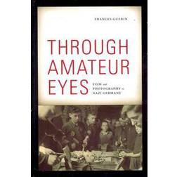 Through Amateur Eyes (Häftad, 2011)