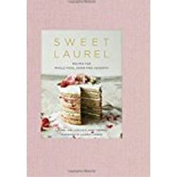 Sweet Laurel Cookbook (Inbunden, 2018)