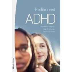 Flickor med ADHD - Hur de känner och varför de gör som de gör (Häftad, 2018)