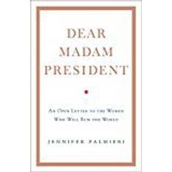 Dear Madam President (Inbunden, 2018)