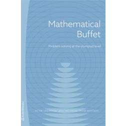 Mathematical buffet: problem solving at the olympiad level (Häftad, 2016)